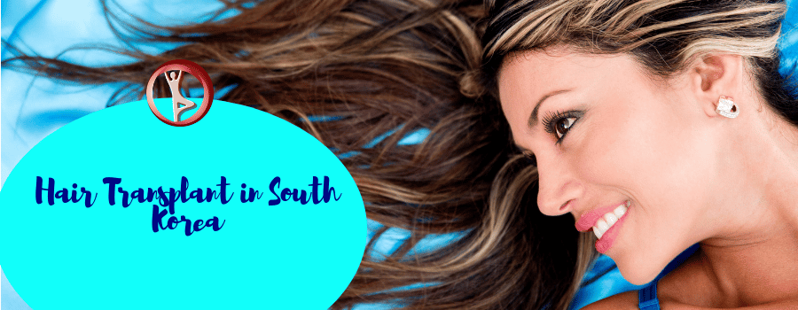 Hair Transplant in South Korea